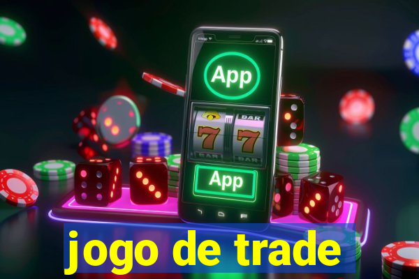 jogo de trade